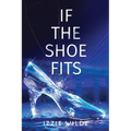 If The Shoe Fits