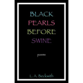 Black Pearls Before Swine