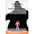 Trouble With A Dream III Ezekiel 7: 9 "In Pink" The Thrill-ogy presented by Galvanized Group Inc.