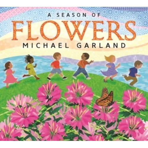 A Season of Flowers
