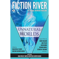 Fiction River: Unnatural Worlds