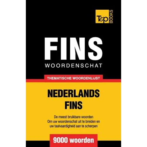 Thematische woordenschat Nederlands-Fins - 9000 woorden