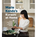 Marie Kondo's Kurashi at Home: How to Organize Your Space and Achieve Your Ideal Life