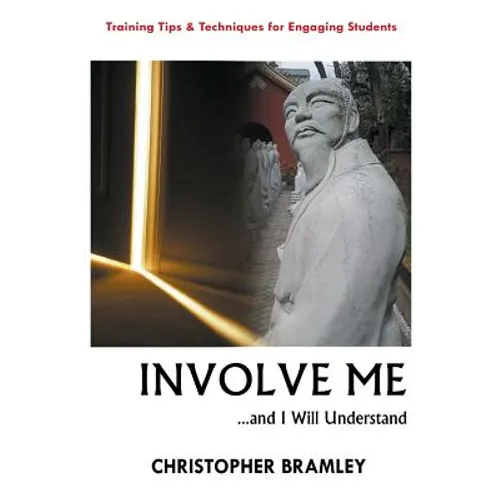 Involve Me: ...And I Will Understand