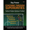 Coaching Through Superiorities: Tactical Problem-Solving in Football