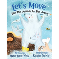 Let's Move Like The Animals In The Arctic