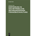Einführung in das betriebliche Rechnungswesen Finanzbuchhaltung