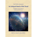 An integral Book of the Dead: meditation and guidance to the terminal care. With an essay by Ken Wilber