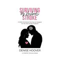 Surviving My Husband's Stroke: A Wife's Emotional Journey as Caregiver for Her Post-stroke Husband