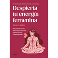 Despierta Tu Energía Femenina / Awaken Your Feminine Energy