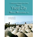 Yazd City: A Visual Journey To Historic Cities Of Iran Vo. VII