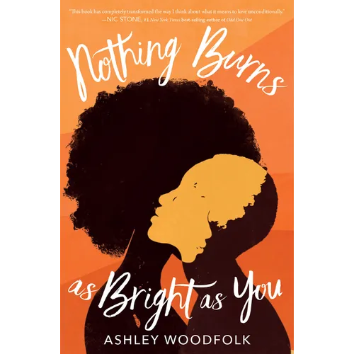 Nothing Burns as Bright as You