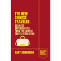 The New Chinese Traveler: Business Opportunities from the Chinese Travel Revolution