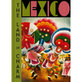 Mexico: The Land of Charm