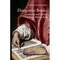 Dangerous Books: Censorship and Culture in Early Modern Italy