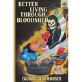 Better Living Through Bloodshed