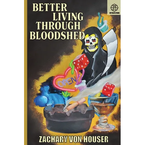 Better Living Through Bloodshed