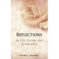 Reflections on Life, Living, and Spirituality