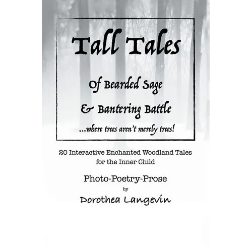 Tall Tales: Tall Tales of Bisonbear & Schnauzerworm and Tall Tales of Bearded Sage & Bantering Battle.