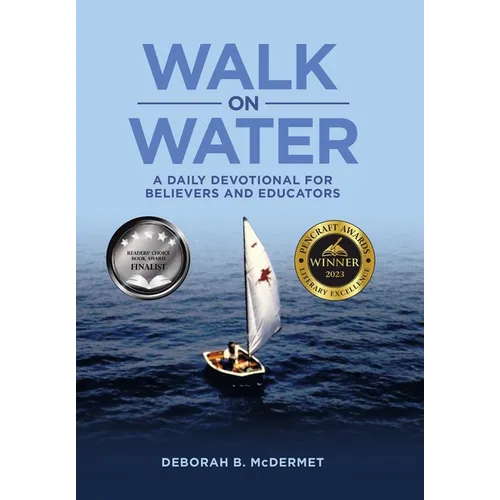 Walk On Water: A Daily Devotional for Believers and Educators