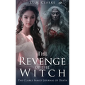 The Revenge of The Witch- The Clarke Family Journal of Death