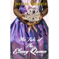 The Tale of the Ebony Queen
