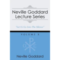 Neville Goddard Lecture Series, Volume X: (A Gnostic Audio Selection, Includes Free Access to Streaming Audio Book)