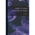 Insects and Disease of Man