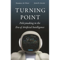 Turning Point: Policymaking in the Era of Artificial Intelligence