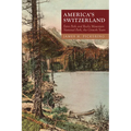 America's Switzerland: Estes Park and Rocky Mountain National Park, the Growth Years