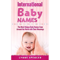 International Baby Names: The Most Unique Baby Names from Around the World with Their Meanings