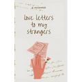love letters to my strangers