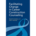Facilitating Change in Career Construction Counseling