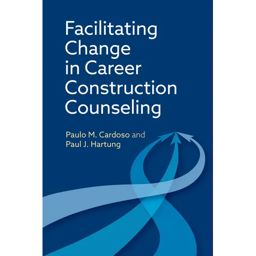 Facilitating Change in Career Construction Counseling
