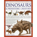 The Complete Illustrated Encyclopedia of Dinosaurs & Prehistoric Creatures: The Ultimate Illustrated Reference Guide to 1000 Dinosaurs and Prehistoric