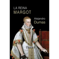 La reina Margot (tomo I)