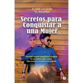 Secretos para conquistar a una mujer
