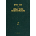 Special Topics in Irregular Warfare: Understanding Resistance