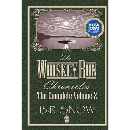 The Whiskey Run Chronicles - Volume 2 - Paperback