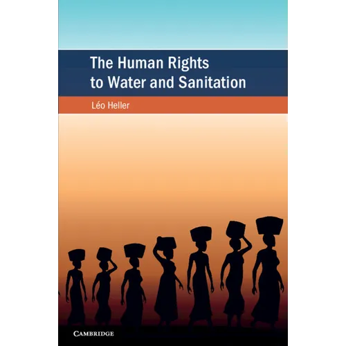 The Human Rights to Water and Sanitation