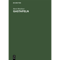 Gastafeln: Physikalische, Thermodynamische Und Brenntechnische Eigenschaften Der Gase Und Sonstigen Brennstoffe Sonderdruck Aus Handbuch Der Gasindust