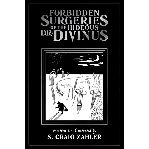 Forbidden Surgeries of the Hideous Dr. Divinus