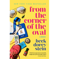 From the Corner of the Oval: A Memoir