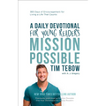 Mission Possible: A Daily Devotional for Young Readers: 365 Days of Encouragement for Living a Life That Counts
