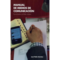 Manual de Medios de Comunicacion: para el pastor y el lider cristiano
