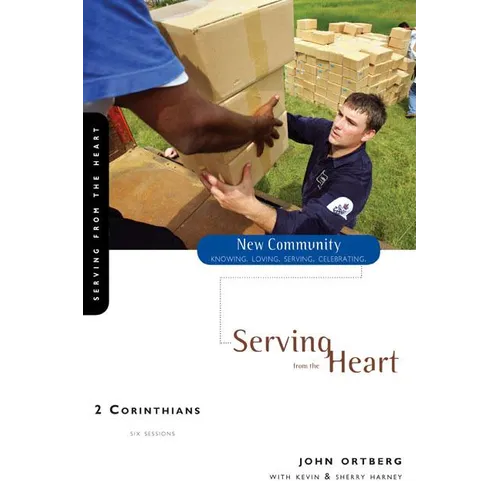 2 Corinthians: Serving from the Heart