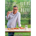 Baking with Bruno: A French Baker's North American Love Story