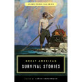 Great American Survival Stories: Lyons Press Classics