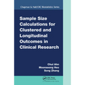 Sample Size Calculations for Clustered and Longitudinal Outcomes in Clinical Research