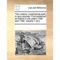 The Loiterer, a Periodical Work, in Two Volumes. First Published at Oxford in the Years 1789 and 1790. Volume 1 of 2